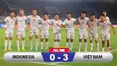 Kết quả Indonesia 0-3 Việt Nam: Đẳng cấp nhà vua Đông Nam Á 